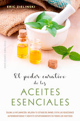 El poder curativo de los aceites esenciales